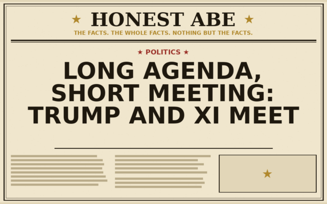 Long Agenda, Short Meeting: Trump and Xi Meet