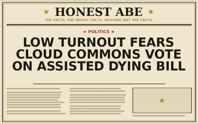 Low Turnout Fears Cloud Commons Vote on Assisted Dying Bill