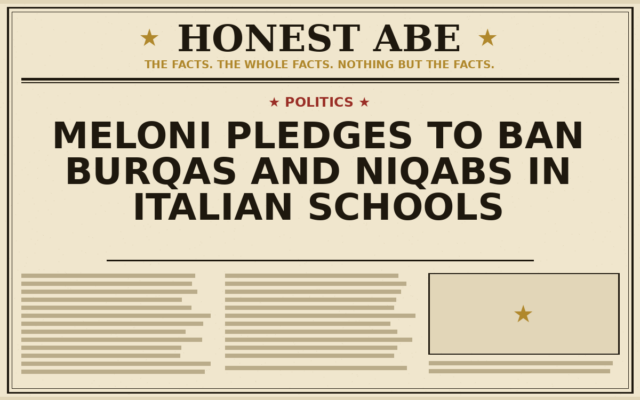 Meloni Pledges to Ban Burqas and Niqabs in Italian Schools