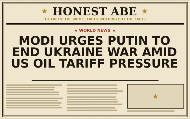 Modi Urges Putin to End Ukraine War Amid US Oil Tariff Pressure