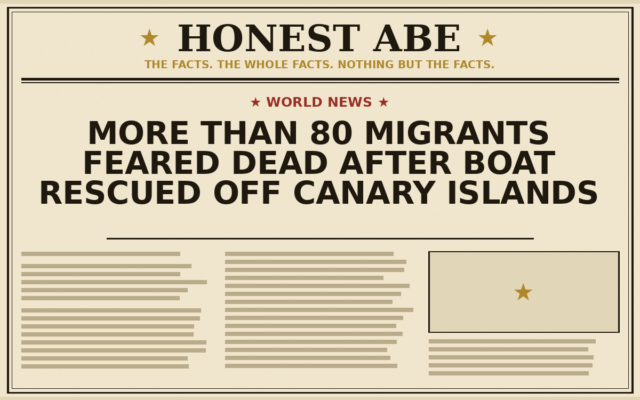 More Than 80 Migrants Feared Dead After Boat Rescued Off Canary Islands