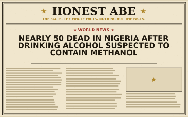 Nearly 50 Dead in Nigeria After Drinking Alcohol Suspected to Contain Methanol