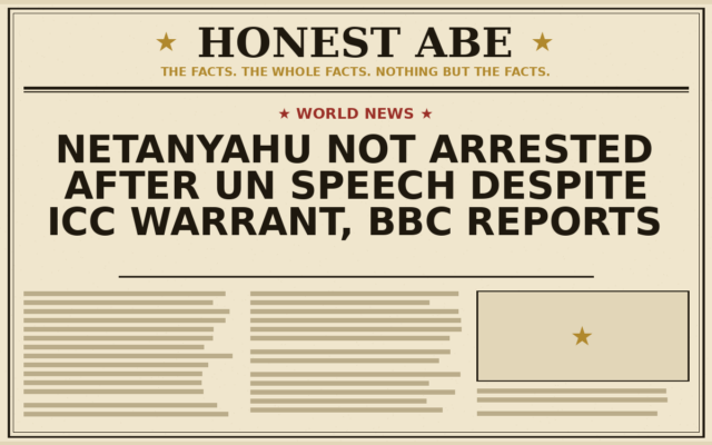 Netanyahu Not Arrested After UN Speech Despite ICC Warrant, BBC Reports