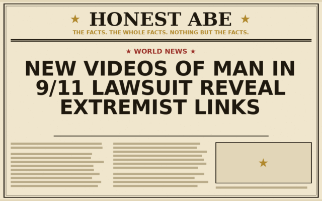 New Videos of Man in 9/11 Lawsuit Reveal Extremist Links