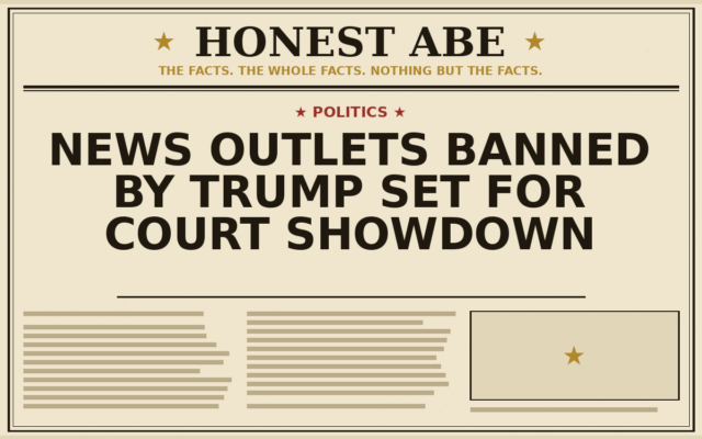 News Outlets Banned by Trump Set for Court Showdown