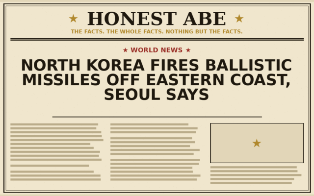 North Korea Fires Ballistic Missiles Off Eastern Coast, Seoul Says