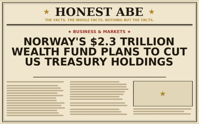 Norway’s $2.3 Trillion Wealth Fund Plans to Cut US Treasury Holdings