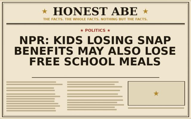 NPR: Kids Losing SNAP Benefits May Also Lose Free School Meals
