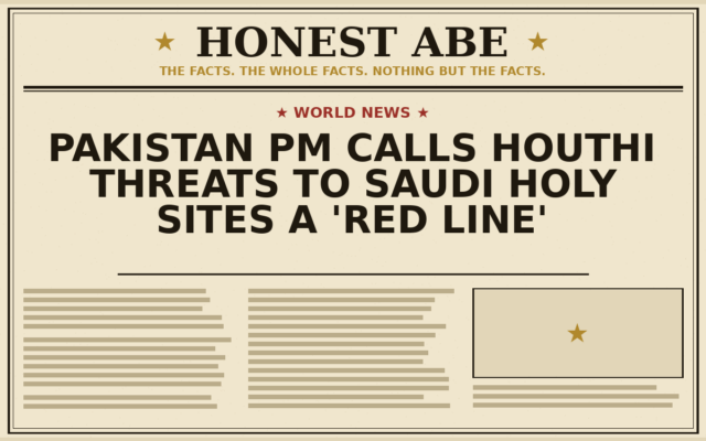 Pakistan PM Calls Houthi Threats to Saudi Holy Sites a ‘Red Line’