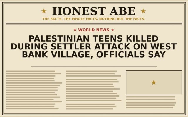 Palestinian Teens Killed During Settler Attack on West Bank Village, Officials Say