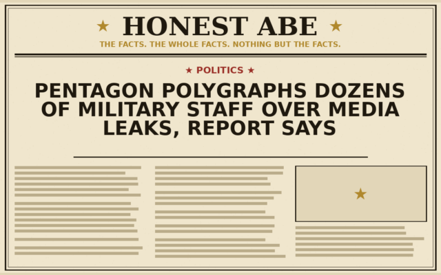Pentagon Polygraphs Dozens of Military Staff Over Media Leaks, Report Says