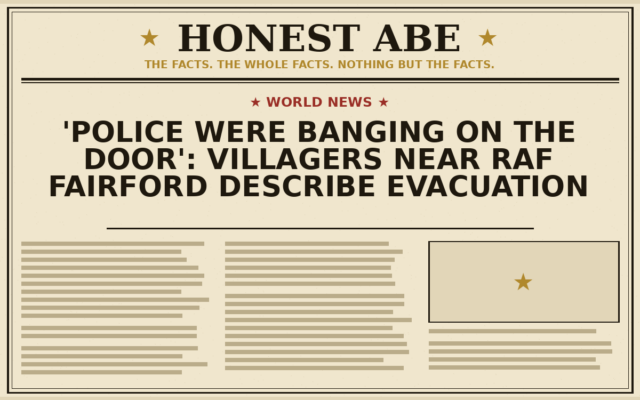 ‘Police were banging on the door’: villagers near RAF Fairford describe evacuation