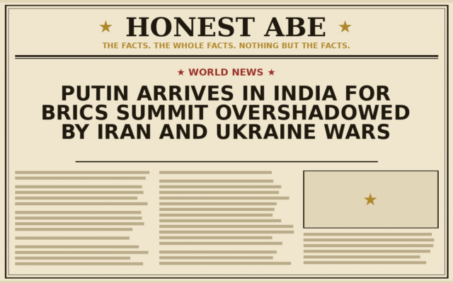 Putin Arrives in India for BRICS Summit Overshadowed by Iran and Ukraine Wars