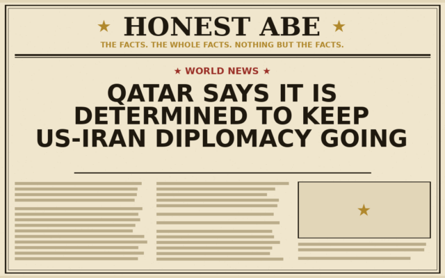 Qatar Says It Is Determined to Keep US-Iran Diplomacy Going