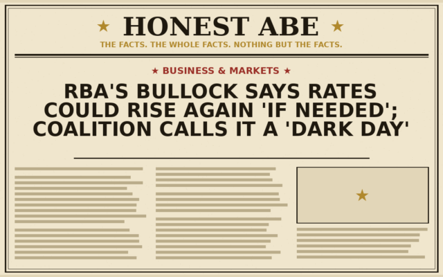 RBA’s Bullock Says Rates Could Rise Again ‘If Needed’; Coalition Calls It a ‘Dark Day’