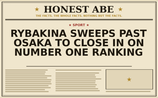 Rybakina Sweeps Past Osaka to Close In on Number One Ranking