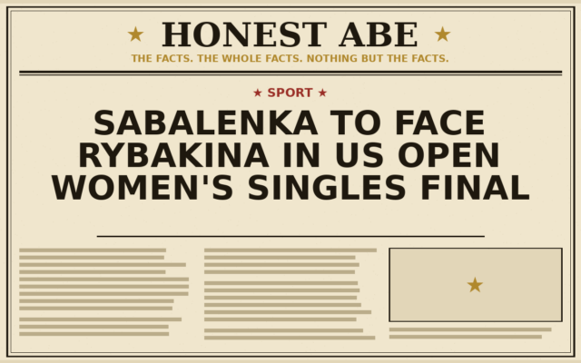 Sabalenka to Face Rybakina in US Open Women’s Singles Final