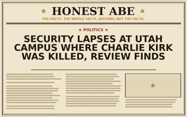 Security Lapses at Utah Campus Where Charlie Kirk Was Killed, Review Finds