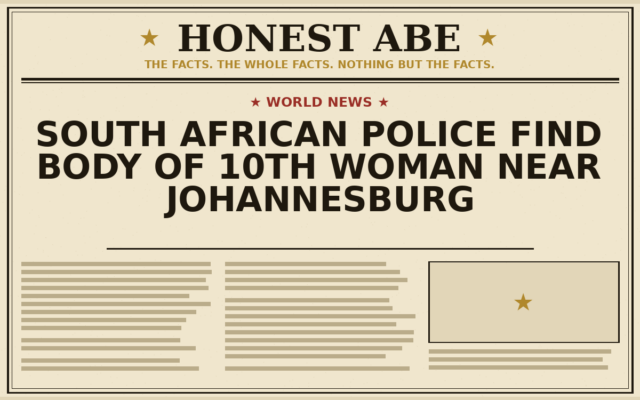 South African Police Find Body of 10th Woman Near Johannesburg