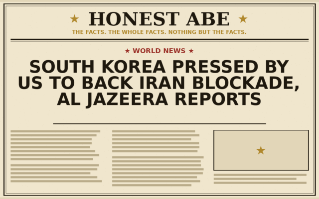 South Korea Pressed by US to Back Iran Blockade, Al Jazeera Reports