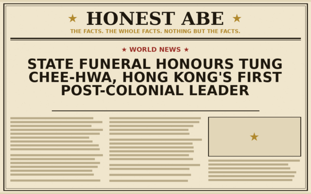 State Funeral Honours Tung Chee-hwa, Hong Kong’s First Post-Colonial Leader