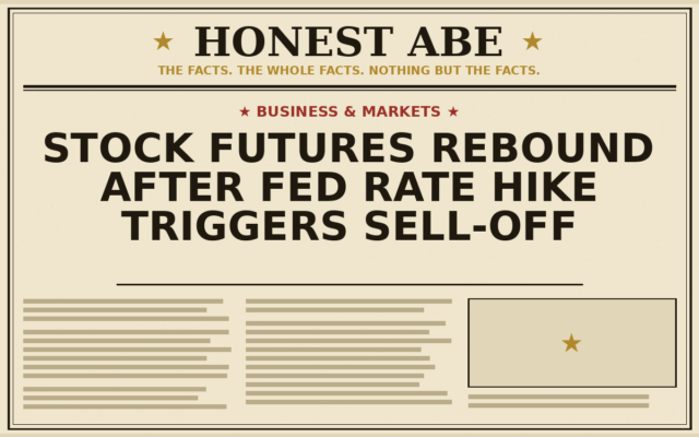 Stock Futures Rebound After Fed Rate Hike Triggers Sell-Off