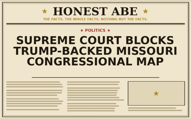 Supreme Court Blocks Trump-Backed Missouri Congressional Map