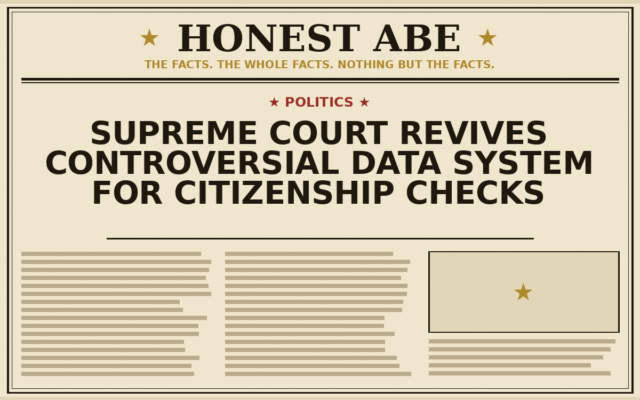 Supreme Court Revives Controversial Data System for Citizenship Checks