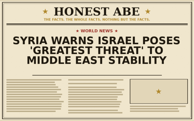 Syria Warns Israel Poses ‘Greatest Threat’ to Middle East Stability