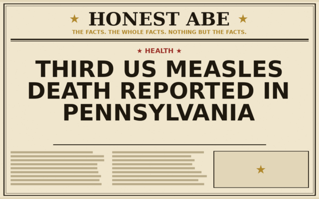 Third US Measles Death Reported in Pennsylvania