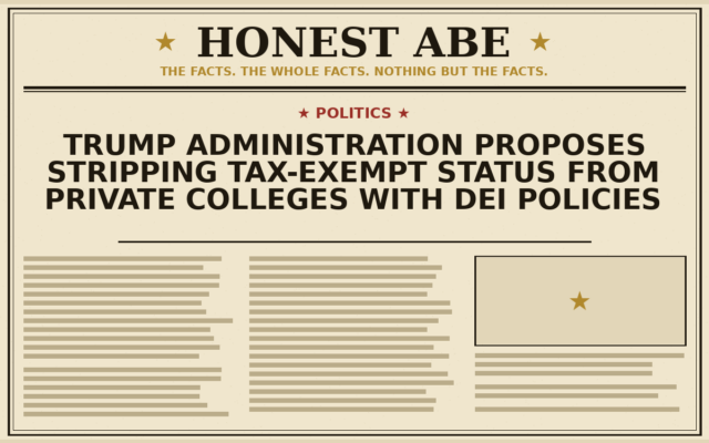 Trump Administration Proposes Stripping Tax-Exempt Status From Private Colleges With DEI Policies