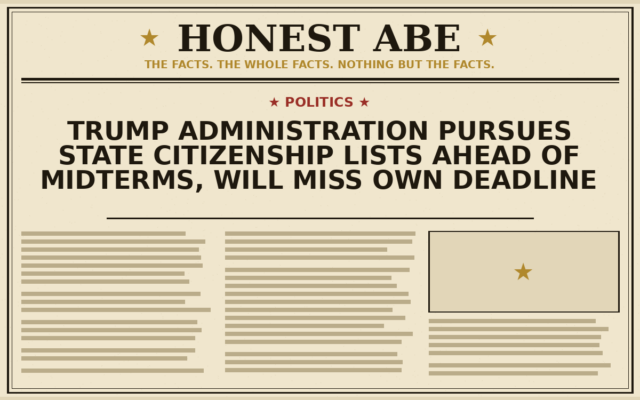 Trump Administration Pursues State Citizenship Lists Ahead of Midterms, Will Miss Own Deadline