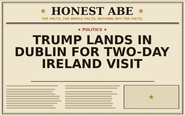 Trump Lands in Dublin for Two-Day Ireland Visit