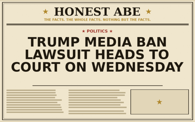 Trump Media Ban Lawsuit Heads to Court on Wednesday
