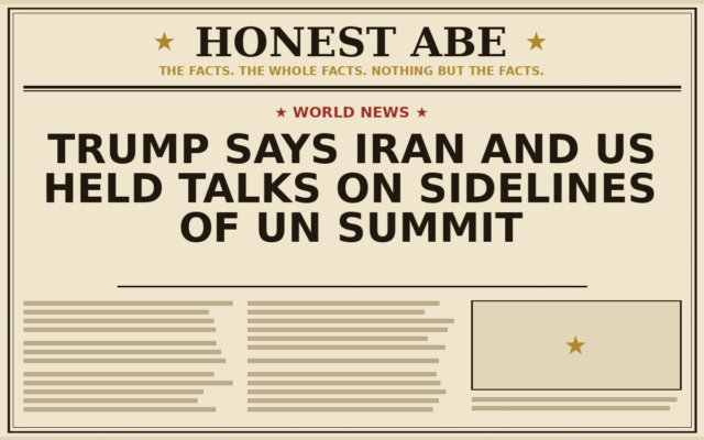 Trump Says Iran and US Held Talks on Sidelines of UN Summit