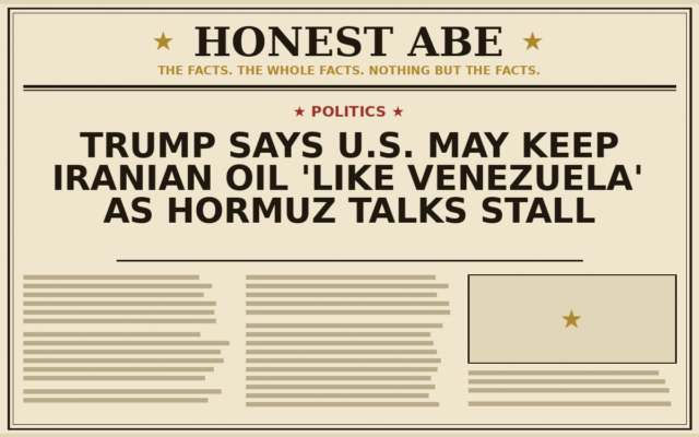 Trump Says U.S. May Keep Iranian Oil ‘Like Venezuela’ as Hormuz Talks Stall