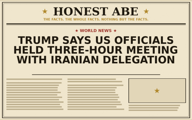 Trump Says US Officials Held Three-Hour Meeting With Iranian Delegation