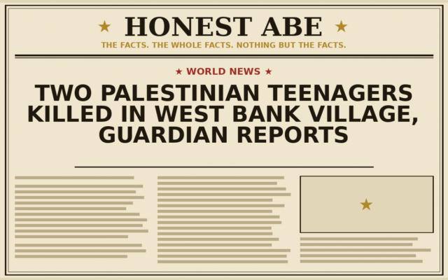 Two Palestinian Teenagers Killed in West Bank Village, Guardian Reports
