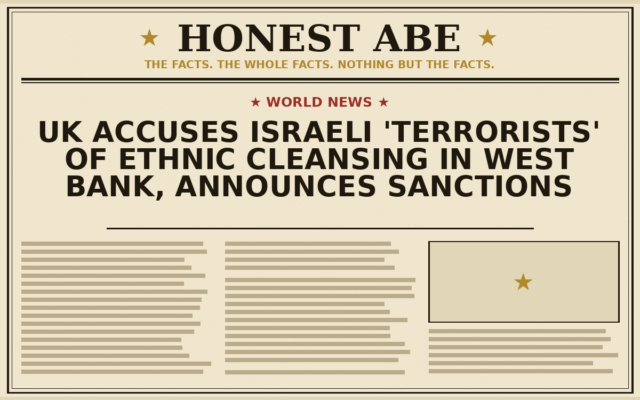 UK Accuses Israeli ‘Terrorists’ of Ethnic Cleansing in West Bank, Announces Sanctions