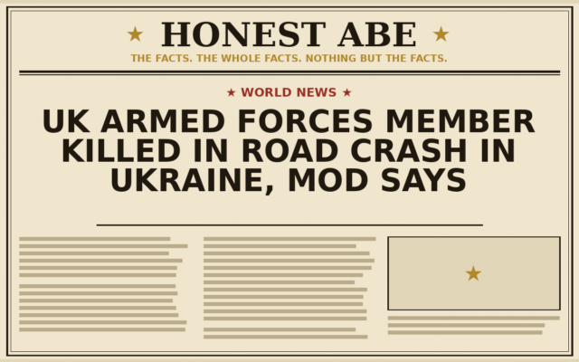 UK Armed Forces Member Killed in Road Crash in Ukraine, MoD Says