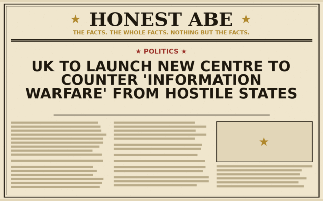 UK to Launch New Centre to Counter ‘Information Warfare’ From Hostile States