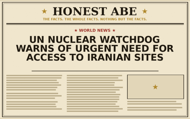 UN Nuclear Watchdog Warns of Urgent Need for Access to Iranian Sites