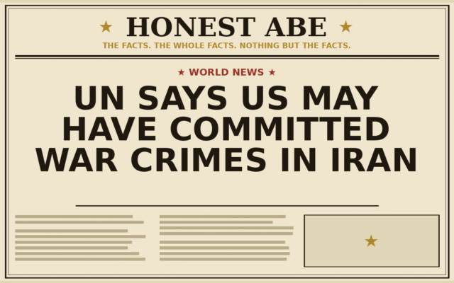 UN Says US May Have Committed War Crimes in Iran
