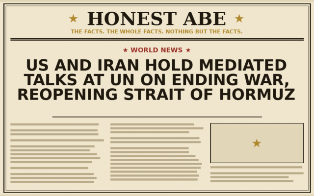US and Iran Hold Mediated Talks at UN on Ending War, Reopening Strait of Hormuz