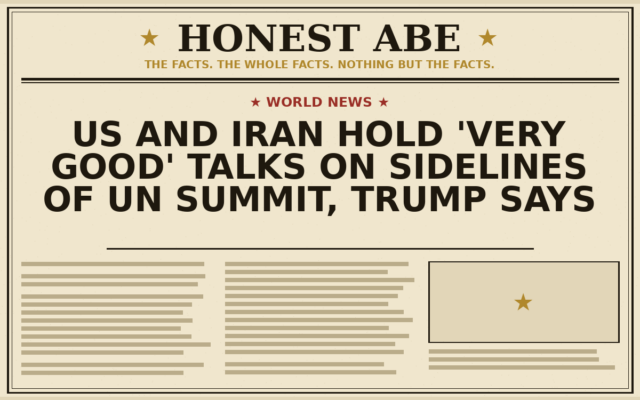 US and Iran Hold ‘Very Good’ Talks on Sidelines of UN Summit, Trump Says