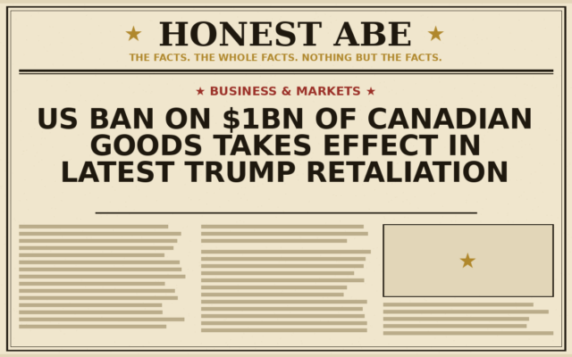 US Ban on $1bn of Canadian Goods Takes Effect in Latest Trump Retaliation