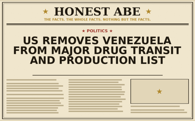 US Removes Venezuela From Major Drug Transit and Production List
