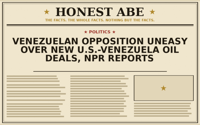 Venezuelan Opposition Uneasy Over New U.S.-Venezuela Oil Deals, NPR Reports