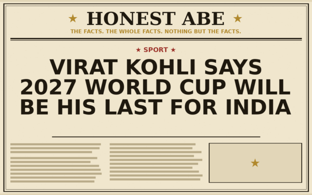 Virat Kohli Says 2027 World Cup Will Be His Last for India