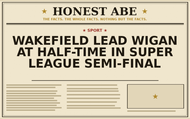 Wakefield Lead Wigan at Half-Time in Super League Semi-Final